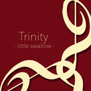 Trinity little swallow トリニティ 新世代 ピアノトリオ